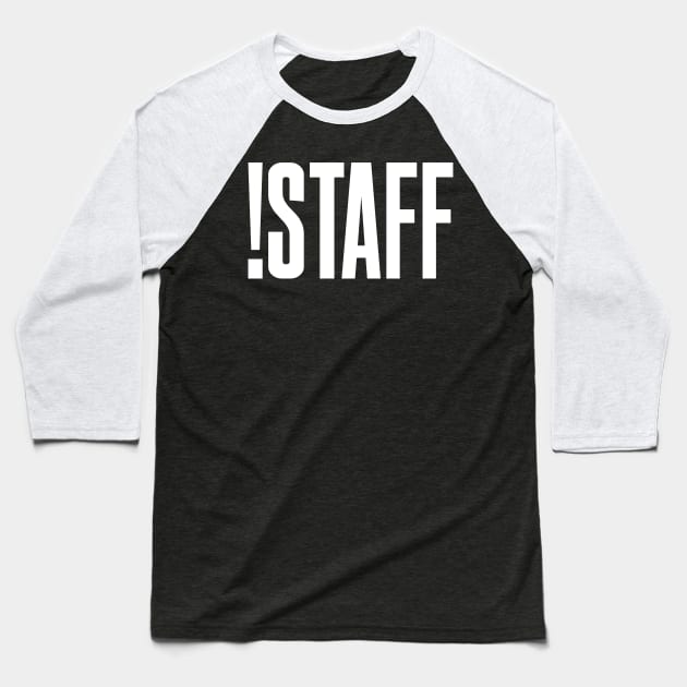 !Staff Baseball T-Shirt by albinochicken